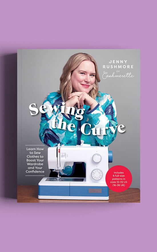 Sewing the Curve: Learn How to Sew Clothes to Boost Your Wardrobe and Your Confidence